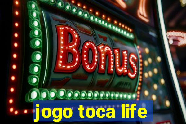 jogo toca life